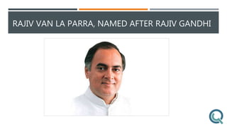 RAJIV VAN LA PARRA, NAMED AFTER RAJIV GANDHI
 