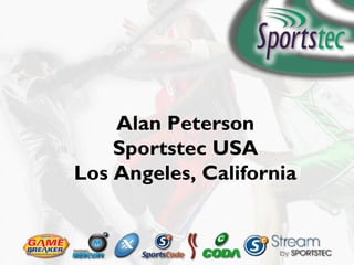 Alan Peterson
Sportstec USA
Los Angeles, California
 