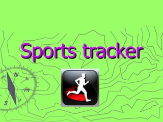 Sports tracker 