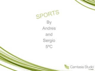 By
Andres
and
Sergio
5ºC
SPORTS
 