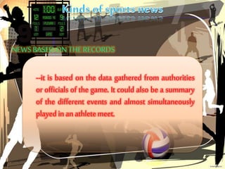 --it is based on the data gathered from authorities
or officials of the game. It could also be a summary
of the different events and almost simultaneously
played in anathletemeet.
 