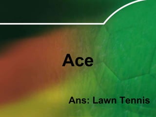 AceAns: Lawn Tennis