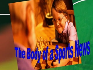 The Body of a Sports News