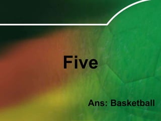 FiveAns: Basketball
