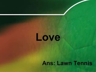 LoveAns: Lawn Tennis 