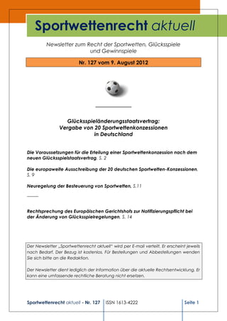 Sportwettenrecht aktuell
         Newsletter zum Recht der Sportwetten, Glücksspiele
                         und Gewinnsp...