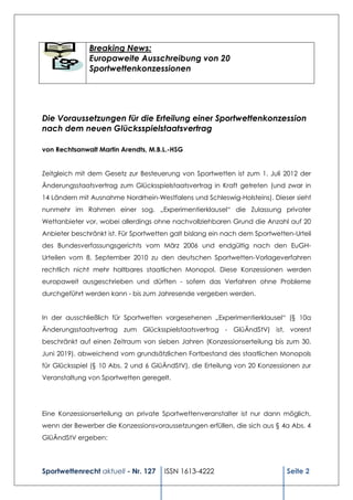 Breaking News:
              Europaweite Ausschreibung von 20
              Sportwettenkonzessionen




Die Voraussetzunge...