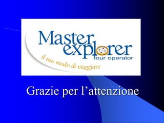 Grazie per l’attenzione
 