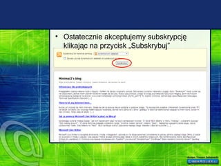 Ostatecznie akceptujemy subskrypcję klikając na przycisk „Subskrybuj” 