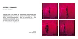 A DRUM IS A WOMAN, 2008
Letizia Renzini


La performance prosegue il lavoro sugli Slavery Tales           intraducibile semantica: prosegue la ricerca nella direzione
iniziato da Letizia Renzini e Marina Giovannini con il lavoro   del corpo simbolico, bidimensionale, astratto, attraverso
sul’apartheid Dei Secoli, presentato a Fabbrica Europa          nuove sperimentazioni di software interattivi e luci, grazie
nel 2008. La ricerca iconografica e ancora una volta il         alla collaborazione con Avuelle. Il lavoro è un omaggio
modernismo afroamericano, e in modo particolare la              alle due donne simbolo della lotta contro la schiavitù
visione del grafico e incisore Aaron Douglas, artista fulcro    afroamericana: Harriet Tubman e Sojourner Truth.
della Harlem Reinassance, è ispirazione e materia per
questa interpretazione multimediale. Territorio della ricerca
sono le relazioni tra corpo sonoro, corpo virtuale e corpo
fisico, dove si musura la potenza astratta del movimento
in rapporto all’iconografia, al segno, al gesto e alla sua




                                                                                                                       performance
                                                                                                                                  _
                                                                                                 Coreografia, intepretazione, gesto
                                                                                                                 Marina Giovannini
 