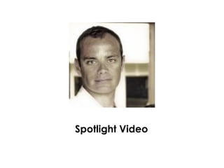 Spotlight Video 