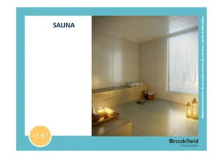 SAUNA




Material provisório de consulta interna do corretor, sujeito a alterações.
 