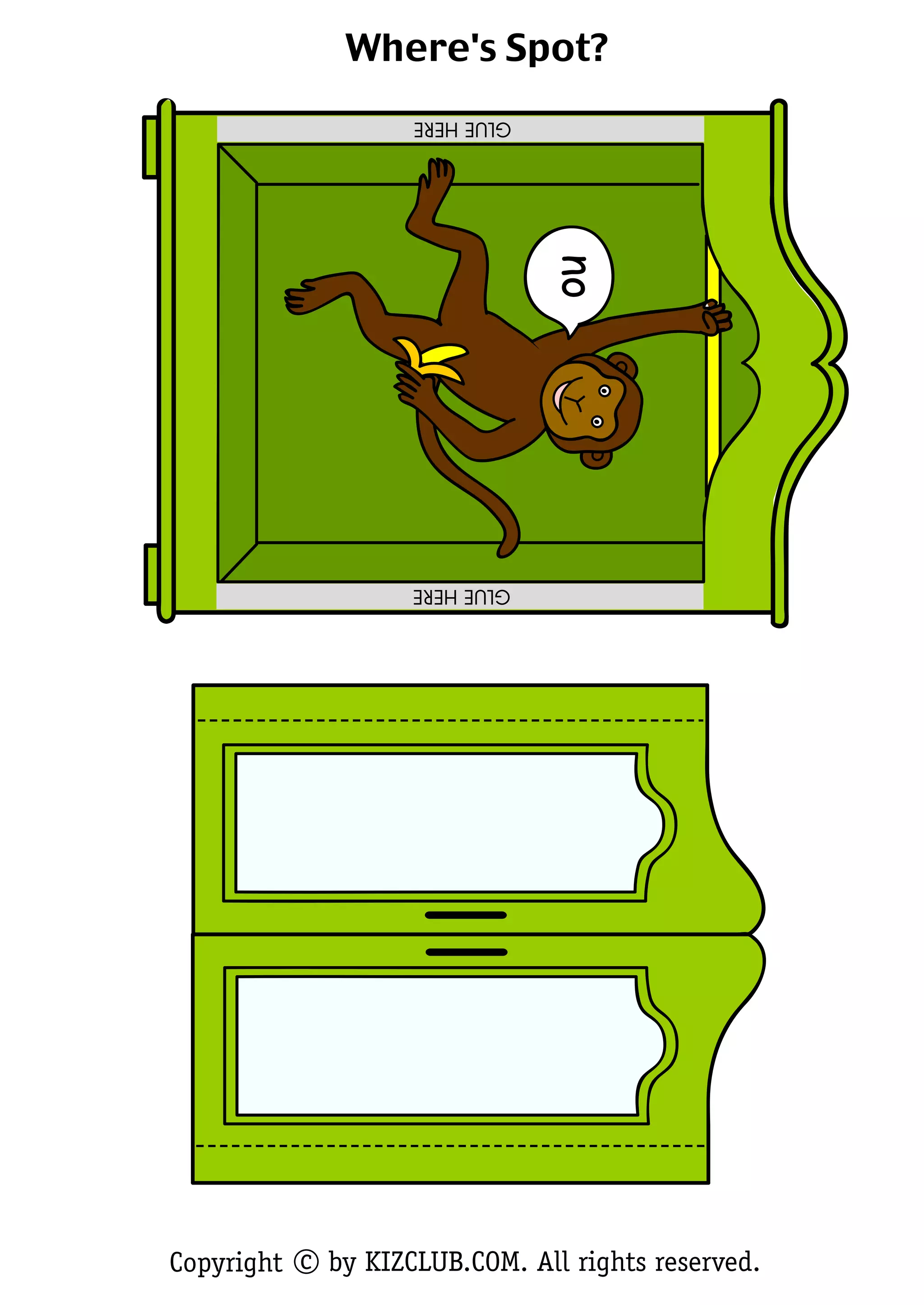 by KIZCLUB.COM. All rights reserved.Copyright c
Where's Spot?
no
GLUEHERE
GLUEHERE