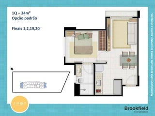 1Q – 34m² Opção padrão Finais 1,2,19,20  