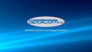 Wireless Solutions and Support Services
 