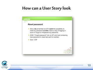 User Story = User + Story 
As a student, 
I can find my grades online 
so that I don’t have to wait until 
the next day to...