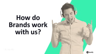 How do
Brands work
with us?
 