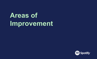 Areas of
Improvement
 