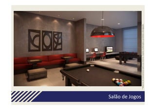 Salão de Jogos




                 * Material de treinamento para uso interno. Sujeito à alteração e proibida a divulgação.
 