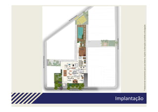 Implantação
 Implantação




               * Material de treinamento para uso interno. Sujeito à alteração e proibida a divulgação.
 