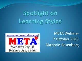 META Webinar
7 October 2015
Marjorie Rosenberg
 