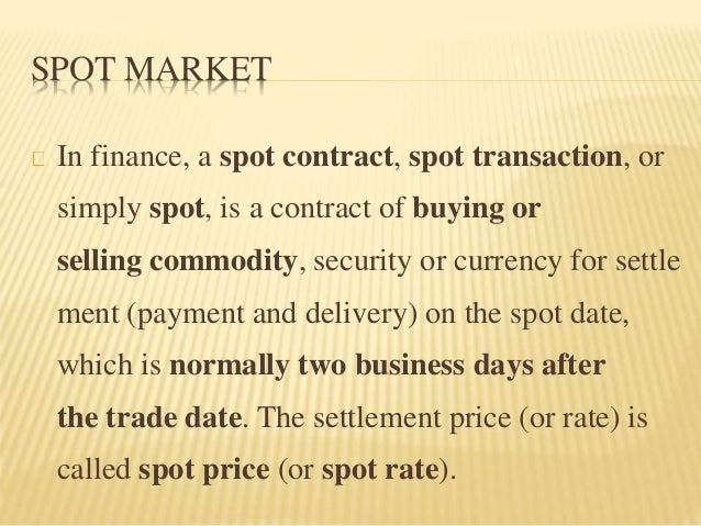 Spot forex market