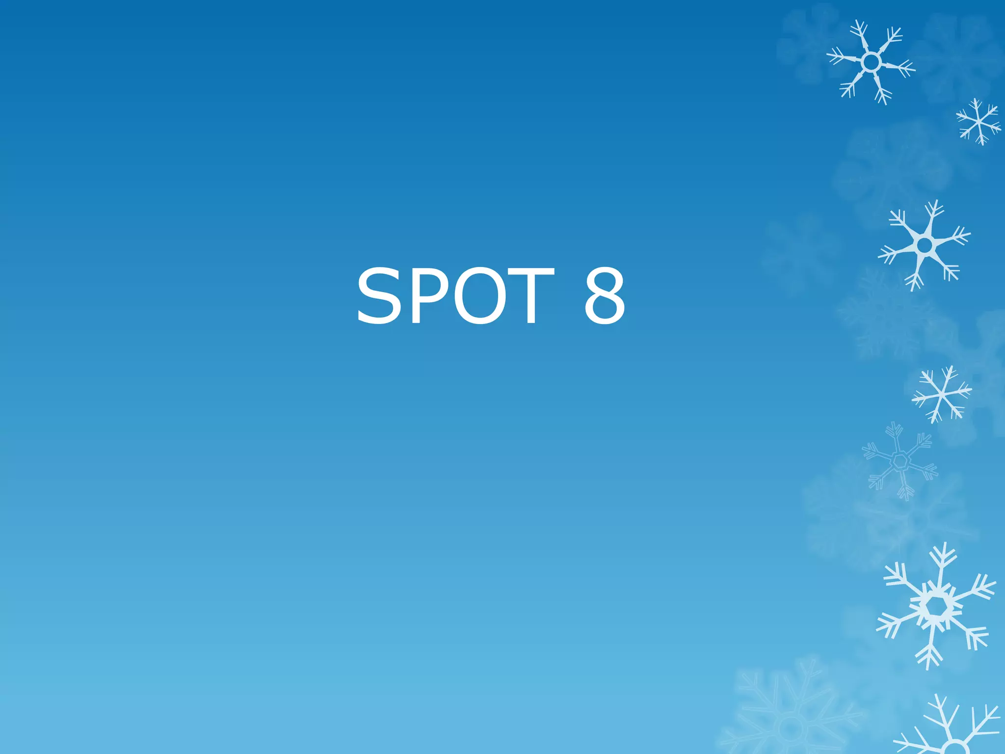 SPOT 8
 