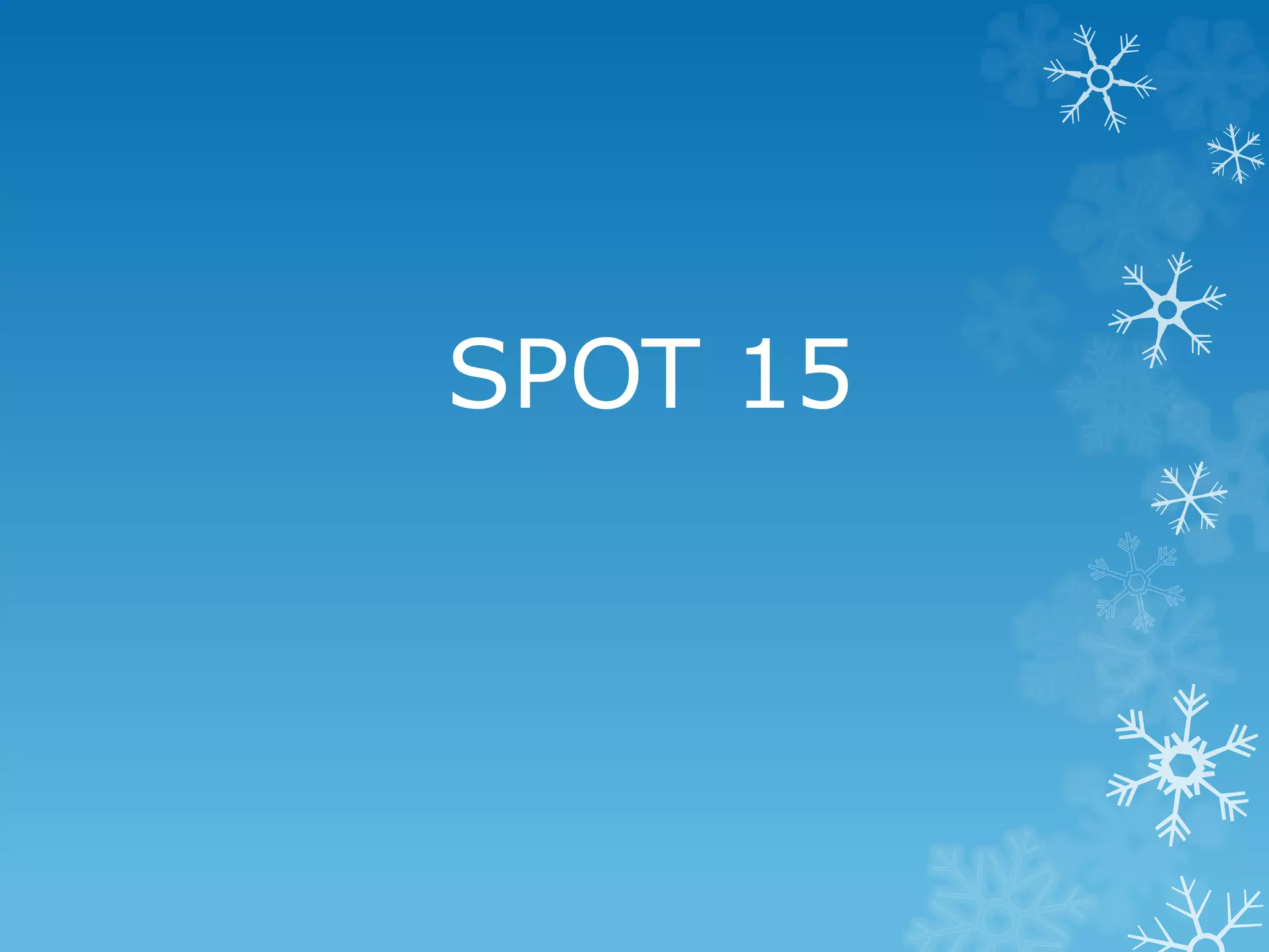 SPOT 15
 
