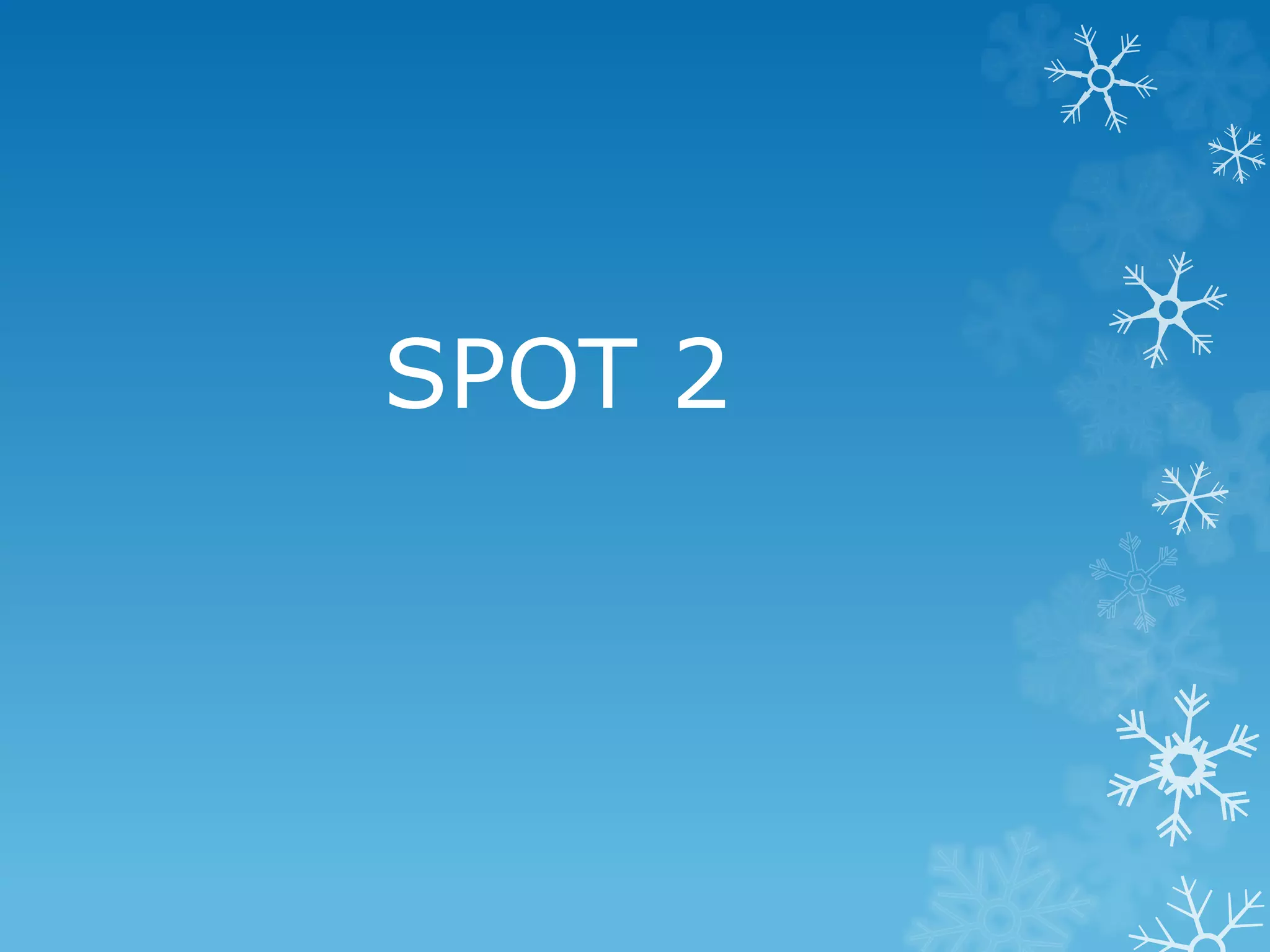 SPOT 2
 