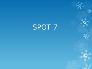 SPOT 7
 