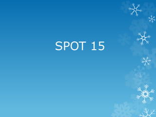 SPOT 15
 