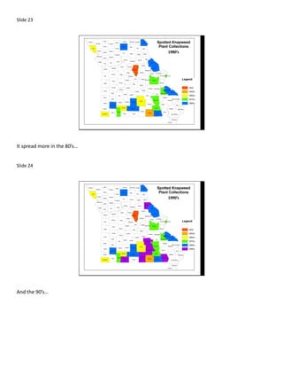 Slide 23




                              1980’s




It spread more in the 80’s…


Slide 24




                              1990’s




And the 90’s…
 