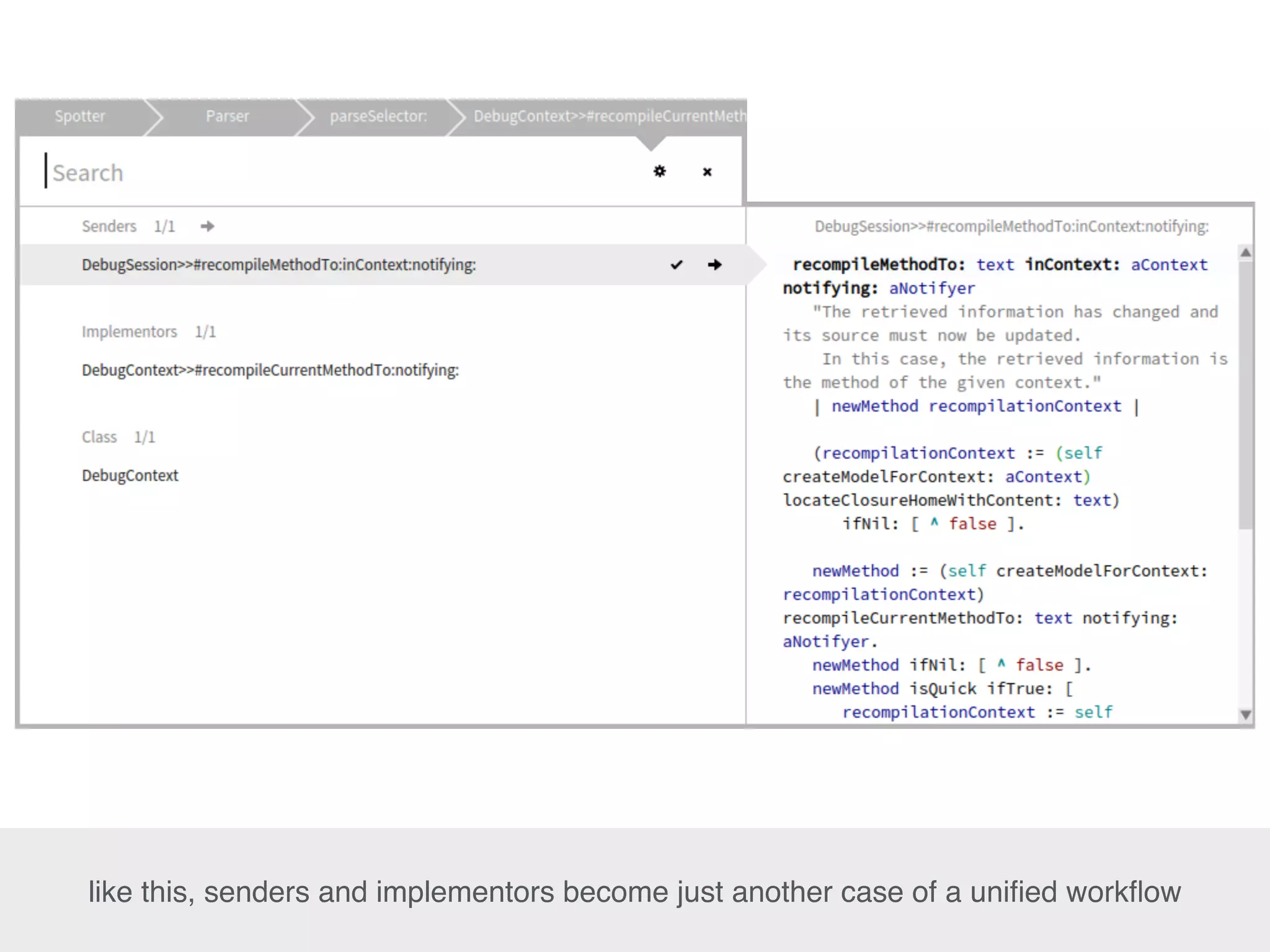 like this, senders and implementors become just another case of a uniﬁed workﬂow
 