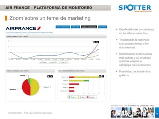 4. Opinión del cliente sobre su experiencia




   © Spotter 2012 – Tous droits réservés
 