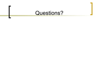 Questions? 