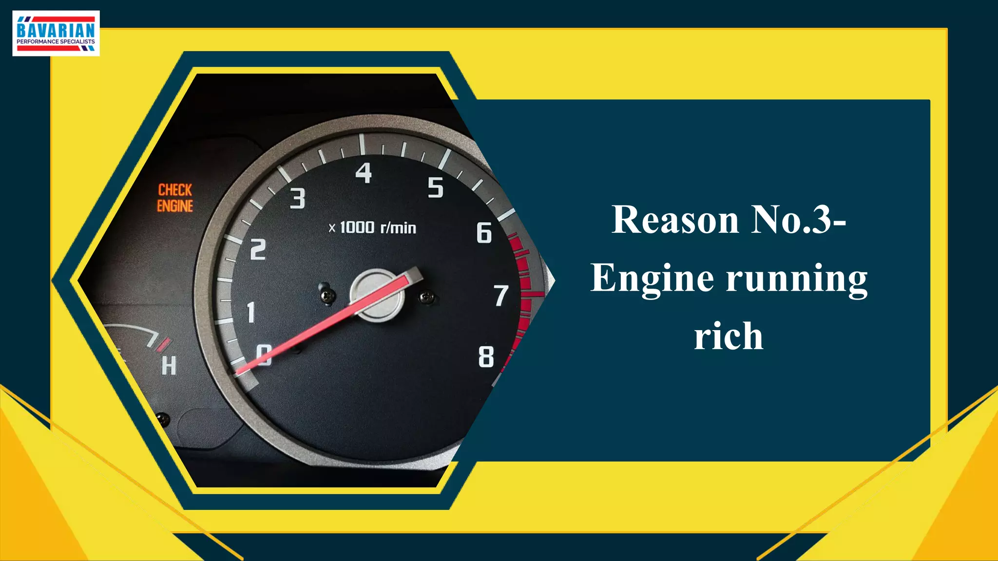 Reason No.3-
Engine running
rich