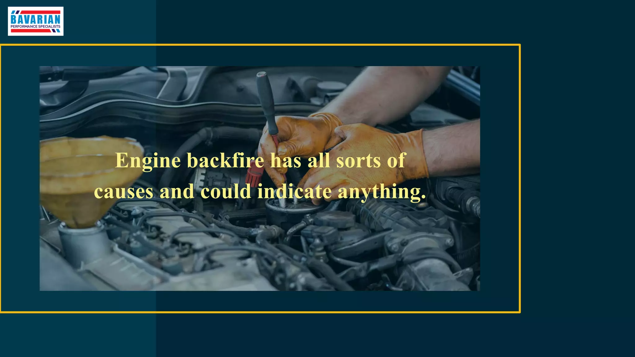 Engine backfire has all sorts of
causes and could indicate anything.