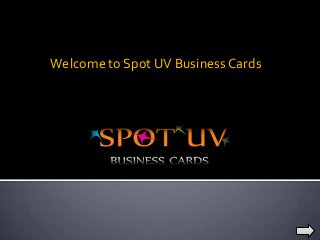 Welcome to Spot UV Business Cards
 
