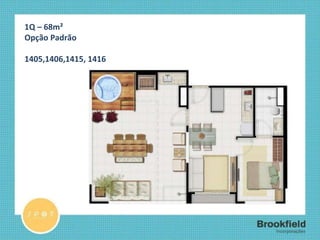 1Q – 68m² Opção Padrão 1405,1406,1415, 1416 