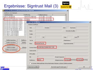 Sichere IT-Systeme 15
Ergebnisse: Signtrust Mail (3)
 