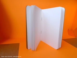 Photo: Aaron Schmidt |  walkingPaper.org 