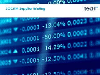 techuk.org |#techuk
SOCITM Supplier Briefing
 