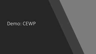 Demo: CEWP
 