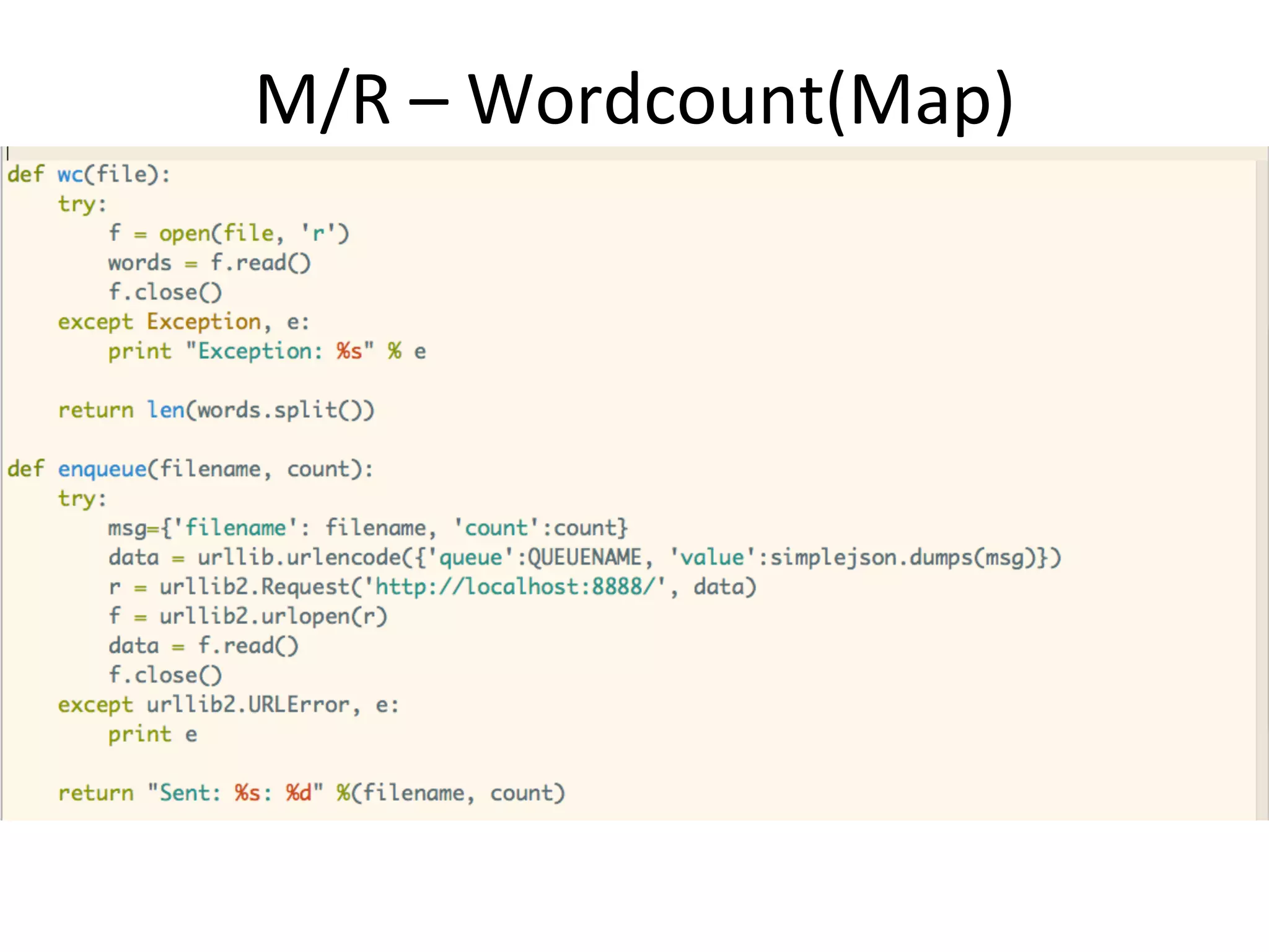 M/R	
  –	
  Wordcount(Map)	
  
 