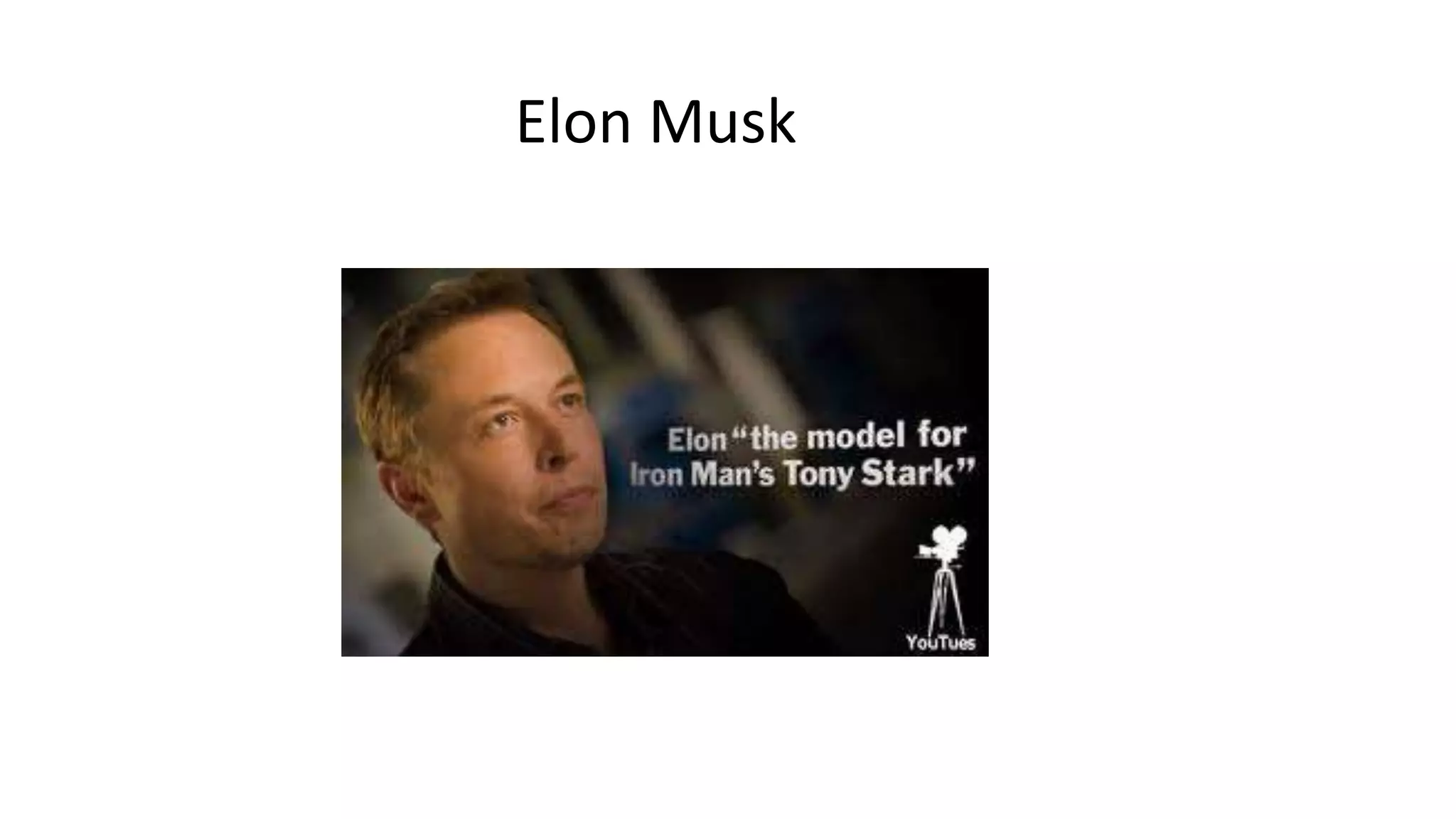 Elon Musk

 