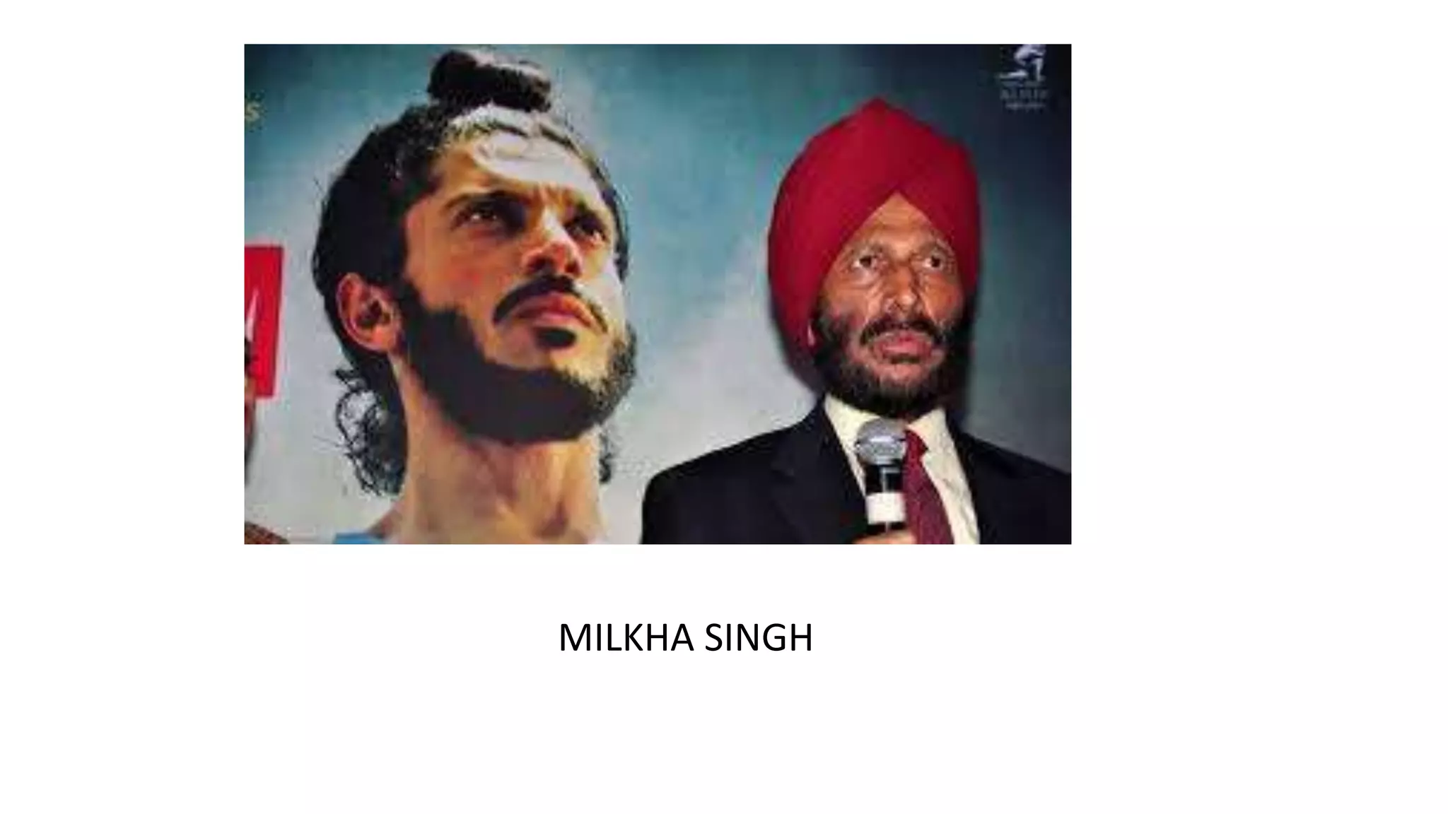 MILKHA SINGH

 