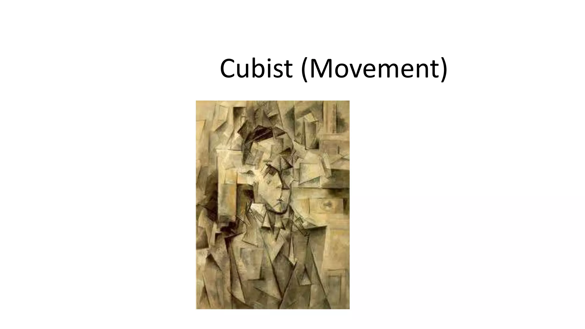 Cubist (Movement)

 