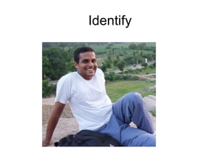 Identify 