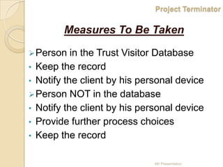 Trust Visitor Database4th Presentation