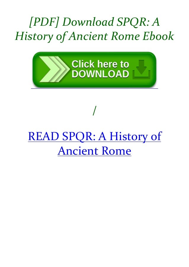〆Download`s (PDF) SPQR A History of Ancient Rome 〆Download`s (PDF) SPQR A History of Ancient Rome